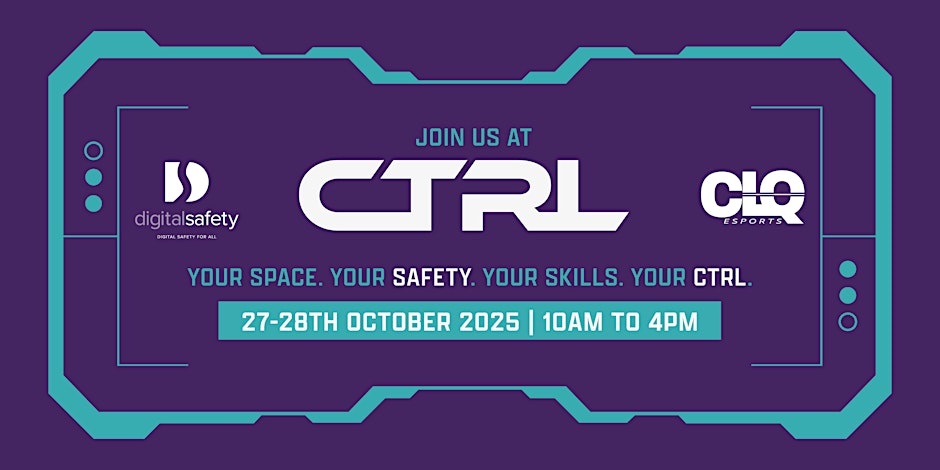 CTRL North East – Gaming, Safety & Skills